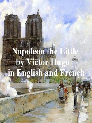 cover image of Napoleon the Little and Napoleon le Petit